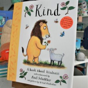Kind - A Book About Kindness for Children - Axel Scheffler